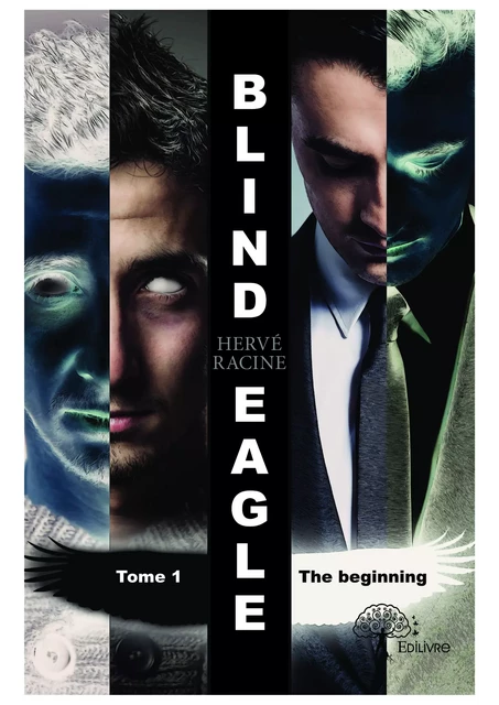 Blind Eagle Tome 1 - Hervé Racine - Editions Edilivre