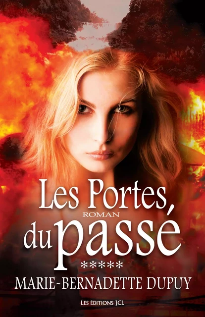 Les Portes du passé - Marie-Bernadette Dupuy - Éditions JCL