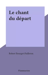 Le chant du départ