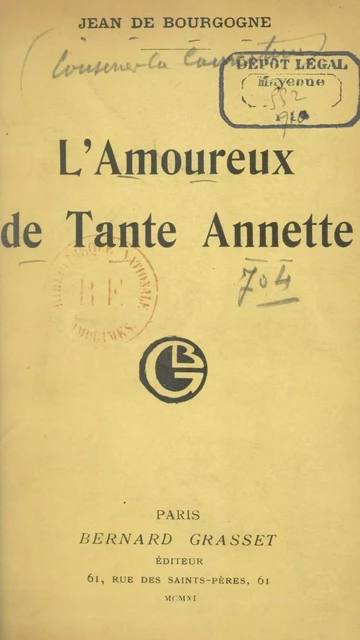 L'amoureux de Tante Annette - Jean de Bourgogne - Grasset (réédition numérique FeniXX)