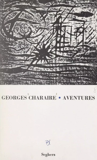 Aventures - Georges Charaire - (Seghers) réédition numérique FeniXX