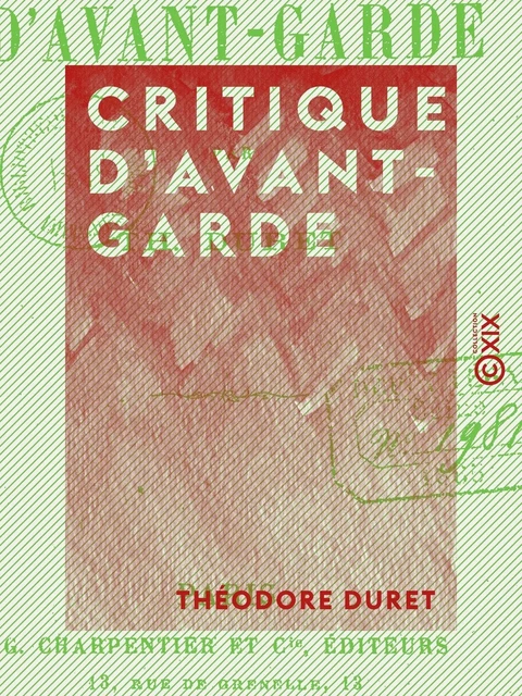 Critique d'avant-garde - Théodore Duret - Collection XIX