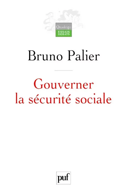 Gouverner la sécurité sociale - Bruno Palier - Humensis