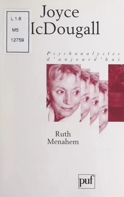 Joyce McDougall - Ruth Menahem - (Presses universitaires de France) réédition numérique FeniXX