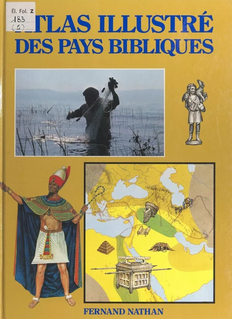 Atlas illustré des pays bibliques - Theodore Rowland-Entwistle - (Nathan) réédition numérique FeniXX