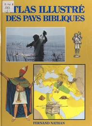 Atlas illustré des pays bibliques