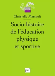 Socio-histoire de l'éducation physique et sportive