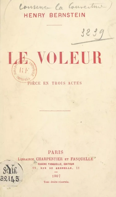 Le voleur - Henry Bernstein - (Grasset) réédition numérique FeniXX