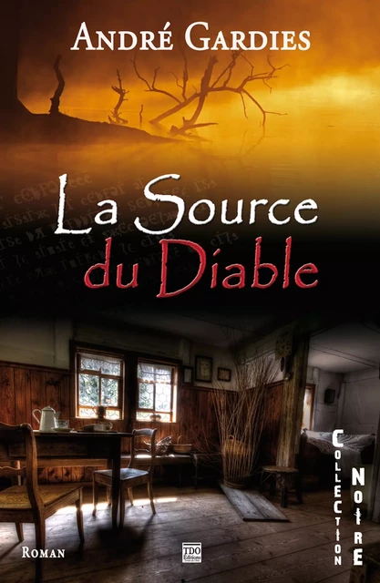 La Source du Diable - André Gardies - TDO Editions