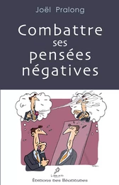 Combattre ses pensées négatives