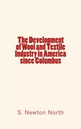 The development of Wool and Textile Industry in America since Columbus