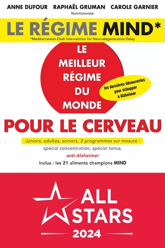 Le régime Mind : Le meilleur régime du monde pour le cerveau - Anne Dufour, Carole Garnier, Raphaël Gruman - Éditions Leduc