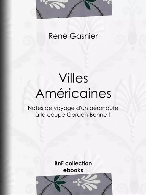 Villes Américaines - René Gasnier - BnF collection ebooks