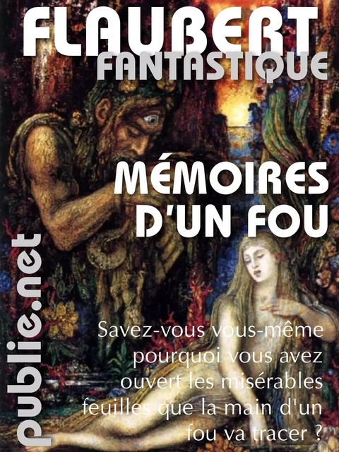 Mémoires d'un fou - Gustave Flaubert - publie.net