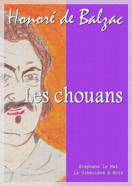 Les chouans - Honoré de Balzac - La Gibecière à Mots