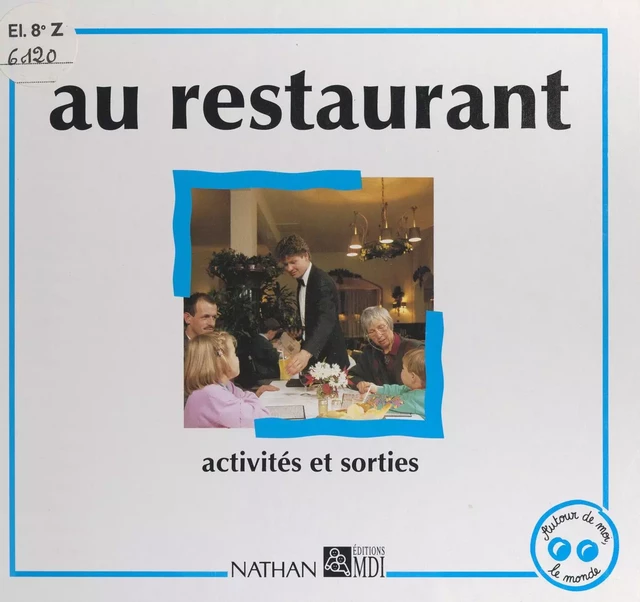 Au restaurant - Danielle Rembault - (Nathan) réédition numérique FeniXX