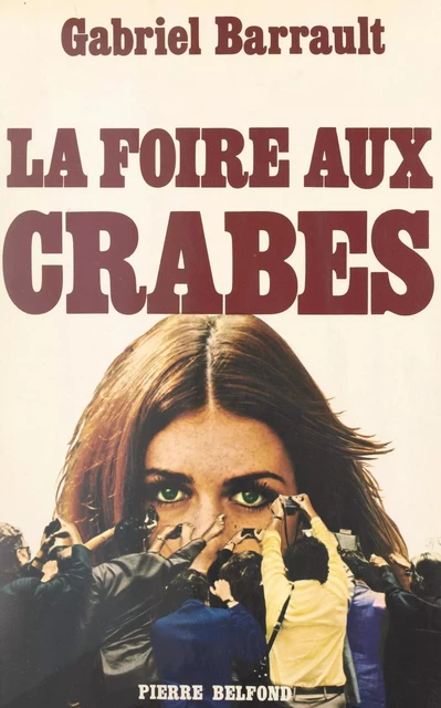 La foire aux crabes - Gabriel Barrault - (Belfond) réédition numérique FeniXX