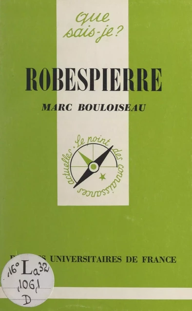 Robespierre - Marc Bouloiseau - (Presses universitaires de France) réédition numérique FeniXX