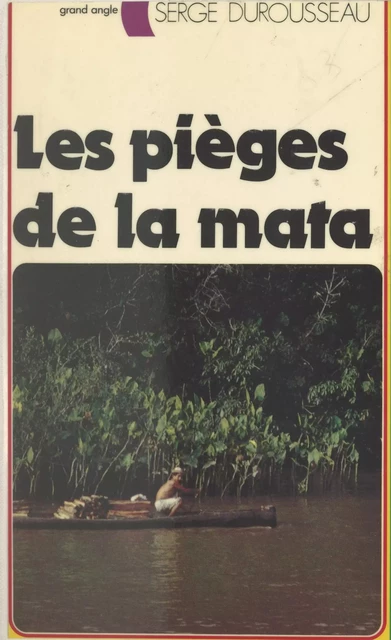 Les pièges de la Mata - Serge Durousseau - (Nathan) réédition numérique FeniXX