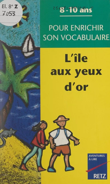 L'île aux yeux d'or - Christian Lamblin - (Retz) réédition numérique FeniXX