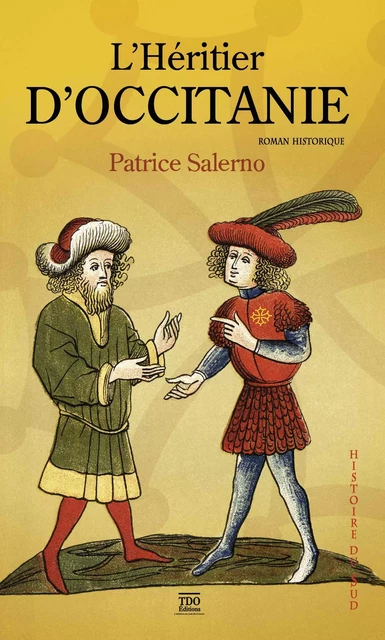 L'Héritier d'Occitanie - Patrice Salerno - TDO Editions