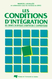 Les conditions d'intégration des enfants en difficultés d'adaptation et d'apprentissage