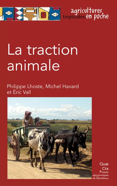 La traction animale - Philippe Lhoste, Michel Havard, Éric Vall - Quae