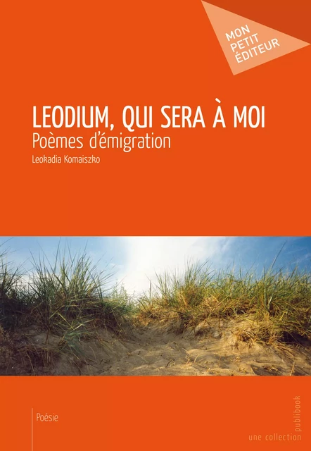 Leodium, qui sera à moi - Leokadia Komaiszko - Mon Petit Editeur