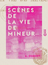 Scènes de la vie de mineur