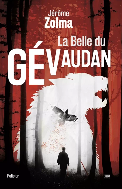 La belle du Gévaudan - Jérôme Zolma - TDO Editions