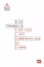 Kino-Tanz. L'art chorégraphique du cinéma