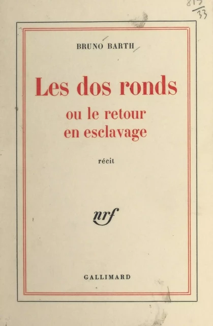 Les dos ronds - Bruno Barth - Gallimard (réédition numérique FeniXX)