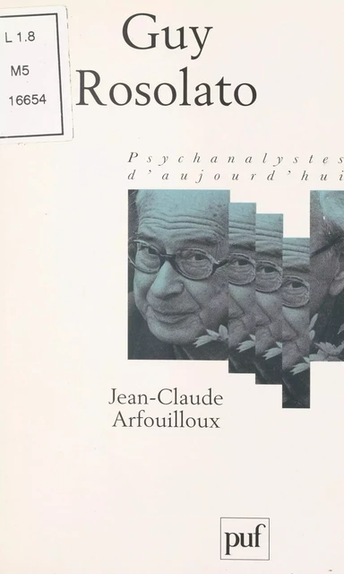 Guy Rosolato - Jean-Claude Arfouilloux - (Presses universitaires de France) réédition numérique FeniXX