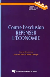 Contre l'exclusion. Repenser l'écomie.