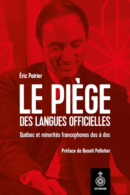 Le Piège des langues officielles - Éric Poirier - Éditions du Septentrion