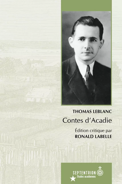 Contes d'Acadie - Thomas Leblanc - Éditions du Septentrion