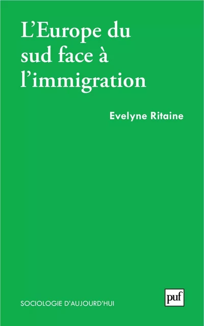 L'Europe du Sud face à l'immigration - Evelyne Ritaine - Humensis