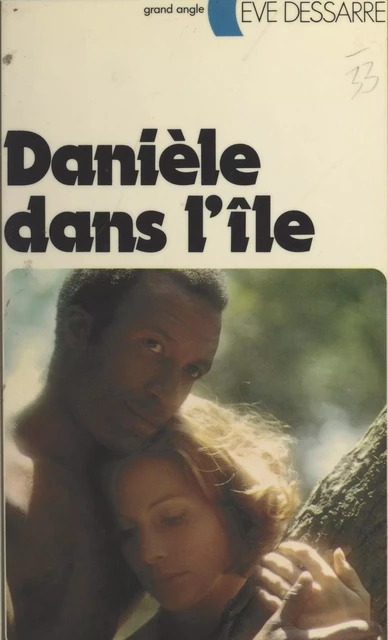 Danièle dans l'île - Ève Dessarre - (Nathan) réédition numérique FeniXX