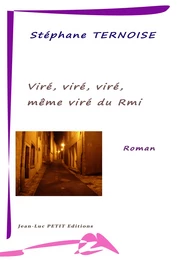 Viré, viré, viré, même viré du Rmi !