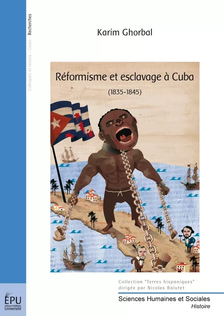 Réformisme et esclavage à Cuba - Karim Ghorbal - Publibook