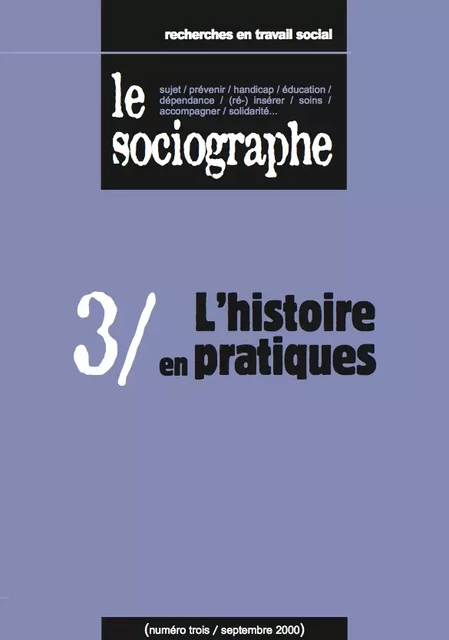 le Sociographe n°3 : L'histoire en pratiques - le Sociogaphe - Champ social Editions