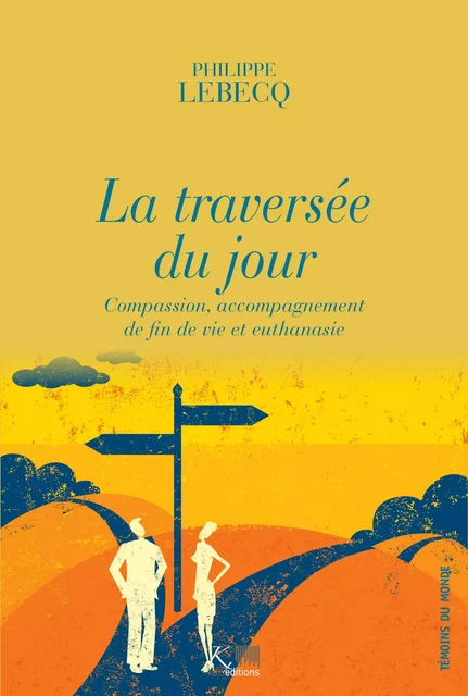 La traversée du jour - Philippe Lebecq - Ker