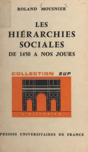 Les hiérarchies sociales - Roland Mousnier - (Presses universitaires de France) réédition numérique FeniXX