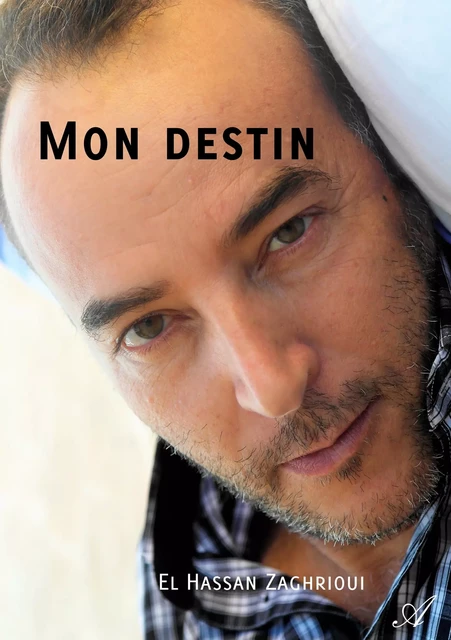 Mon destin - El Hassan Zaghrioui - Atramenta