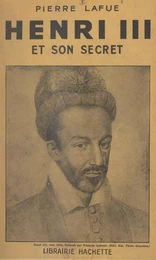 Henri III et son secret