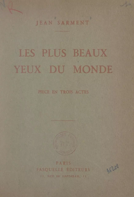 Les plus beaux yeux du monde - Jean Sarment - (Grasset) réédition numérique FeniXX