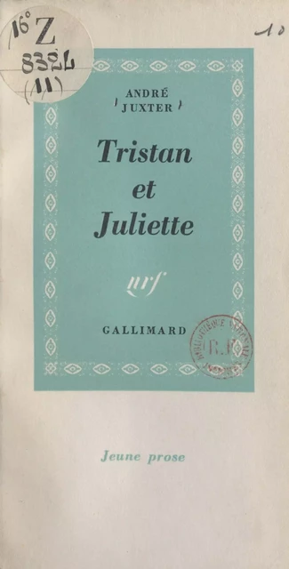 Tristan et Juliette - André Juxter - (Gallimard) réédition numérique FeniXX