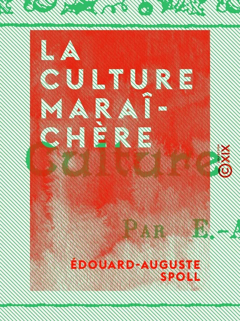 La Culture maraîchère - Edouard-Auguste Spoll - Collection XIX