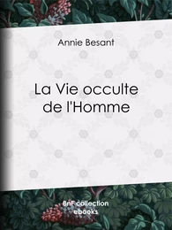 La Vie occulte de l'Homme