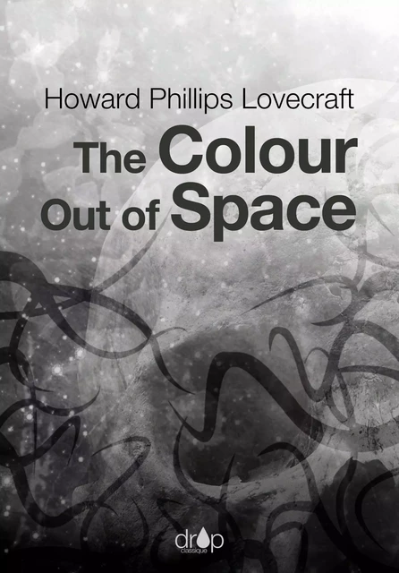 The Colour Out of Space - Howard Phillips Lovecraft - Les éditions Pulsio